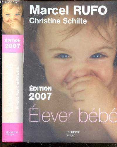 Elever bb - De la naissance  six ans - edition 2007