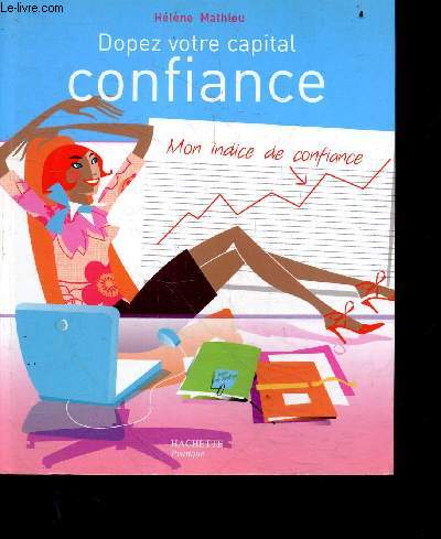 Dopez votre capital confiance - mon indice de confiance - collection : psychologie