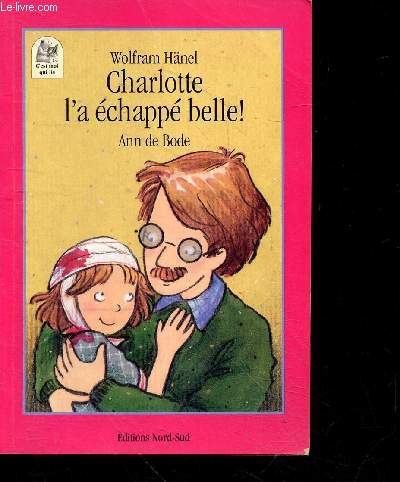 Charlotte l'a chapp belle ! - Collection C'est moi qui lis N48