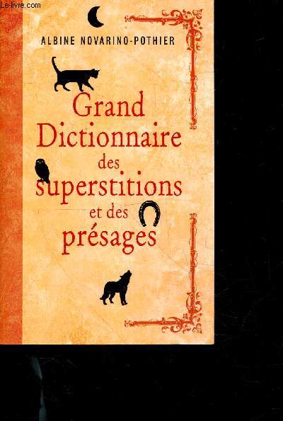 Grand dictionnaire des superstitions et des prsages