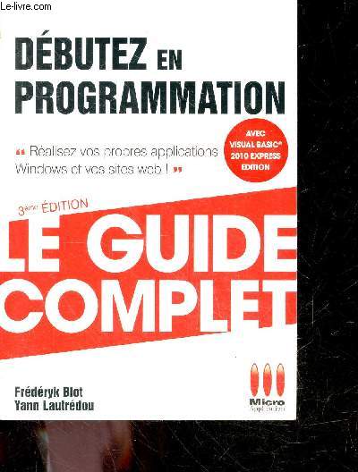 Dbutez en programmation - 3e edition - le guide complet