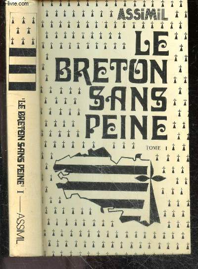 Le breton sans peine - methode quotidienne Assimil - tme 1 - nouvelle edition