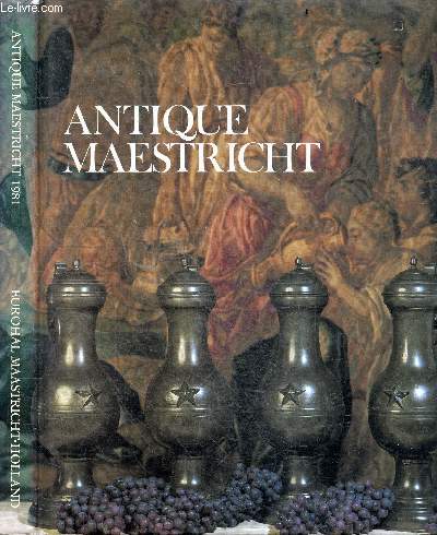 Antique Maestricht - 6/15 march 1981