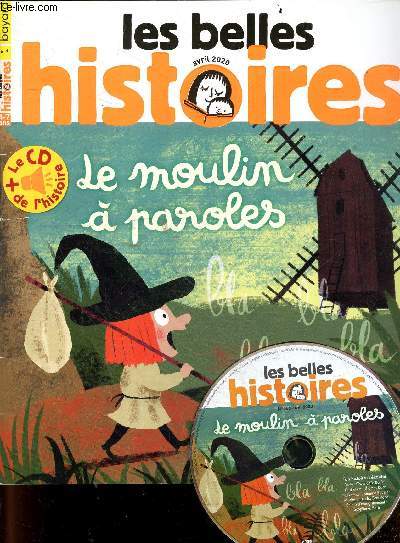 Les belles histoires - Avril 2020 - Le moulin a paroles + 1 CD - 4/7 ans