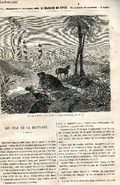 Le magasin du foyer, journal des bonnes lectures - 1867, 3e annee - N21, dimanche 24 novembre 1867- les fils de la montagne, le libre penseur, duel, les differents climats de la californie, le perce neige