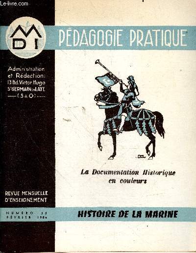 Pdagogie pratique - la documentation geographique en couleurs- revue mensuelle d'enseignement n35 fevrier 1956- histoire de la marine