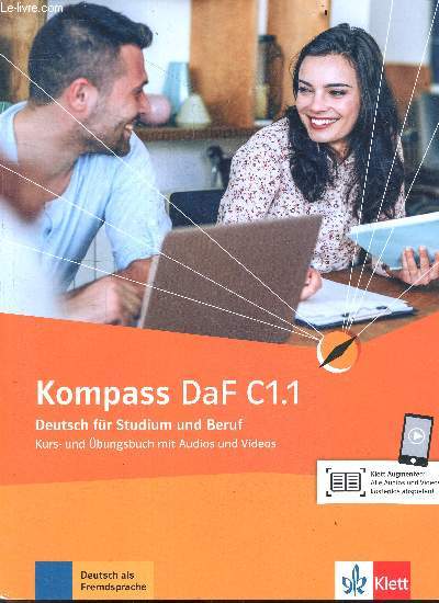 Kompass DaF C1.1 - deutsch fur studium und beruf - kurs und ubungsbuch mit audios und videos