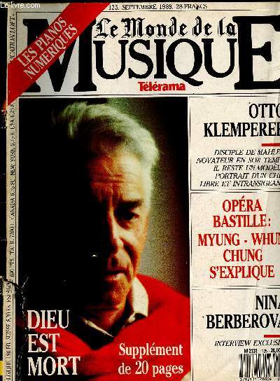 Le monde de la musique N125 septembre 1989- myung whun chung, les interrogations essentielles du directeur musical de l'opra bastille, henri sauguet, avant de les rejoindre, le compositeur des forains a voqu les grands de ce sicle, otto klemperer...