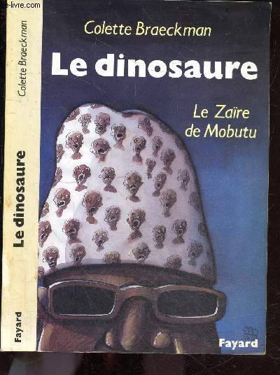 Le dinosaure - le zaire de mobutu