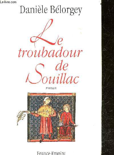 Le troubadour de souillac - roman