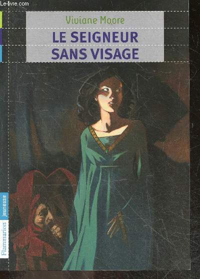 Le seigneur sans visage - des 11 ans