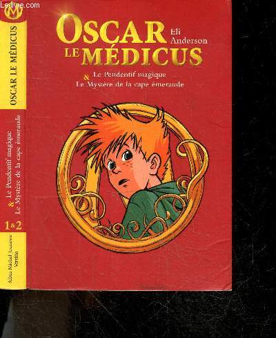 Oscar le medicus & Le Pendentif Magique - Le Mystere De La Cape D'Emeraude - Tome 1+ Tome2 en un volume