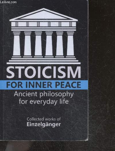Stoicism for Inner Peace - ancient philosophy for everyday life