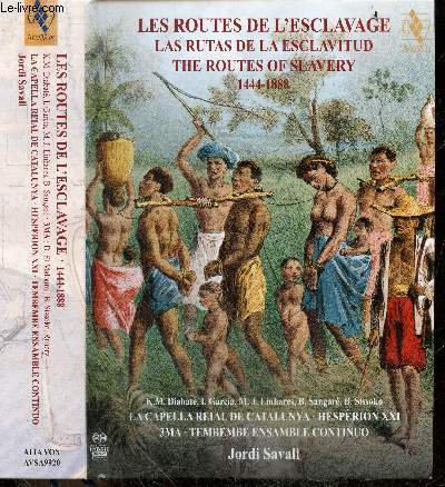 Les Routes de l'Esclavage - las rutas de la esclavitud - the routes pf slavery - 1444 / 1888 - inclus 1DVD + 2 CD
