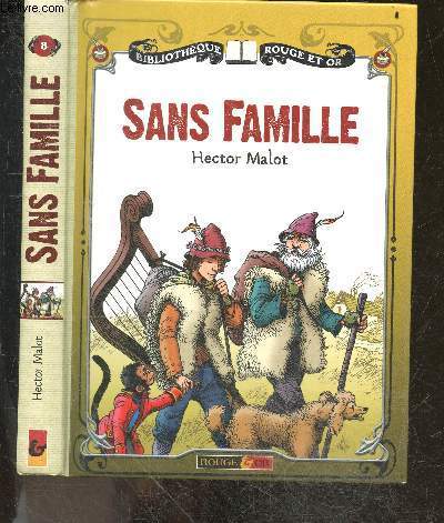 Sans Famille - bibliotheque Rouge et Or