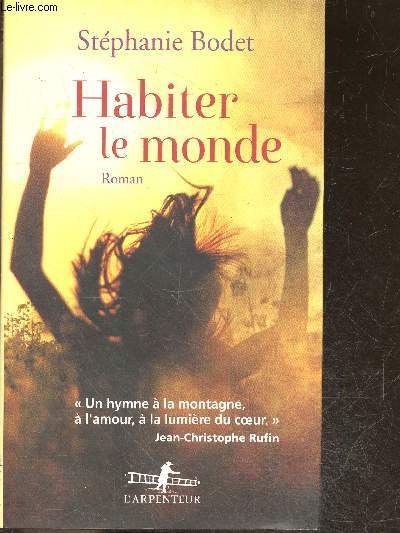 Habiter le monde - roman