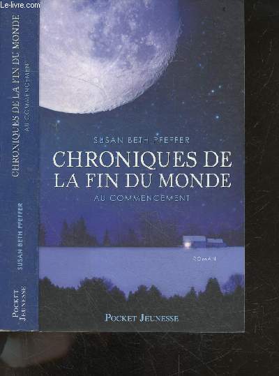 Chroniques De La Fin Du Monde - Tome 1 : Au Commencement - roman