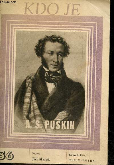 KDO JE - N36 - A. S. Puskin - Alexander Sergeyevich Pushkin