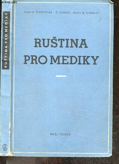 Rustina pro mediky - Russkaya khrestomatiya dlya medikov - Le russe pour les medecins