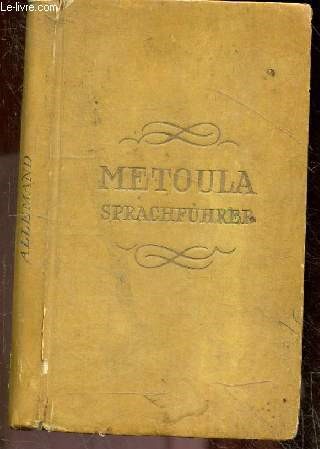 Metoula sprachfuhrer - manuel de conversation Metoula - allemand - 13e edition avec un supplement