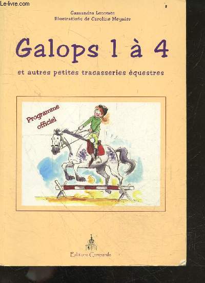 Galops 1 a 4 - Et autres petites tracasseries equestres