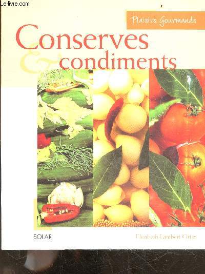 Conserves & Condiments - Plaisirs gourmands
