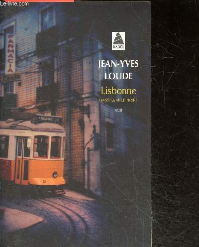 Lisbonne - Dans la ville noire - recit