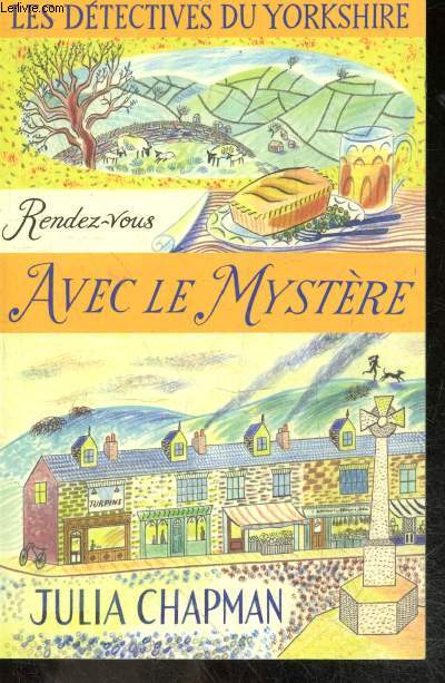 Les Dtectives Du Yorkshire - Rendez-Vous Avec le mystere - Collection La bete noire - une enquete de Samson et Delilah, les detectives du Yorkshire