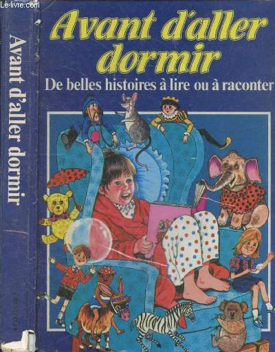 Avant d'allez dormir - de belles histoires a lire ou a raconter