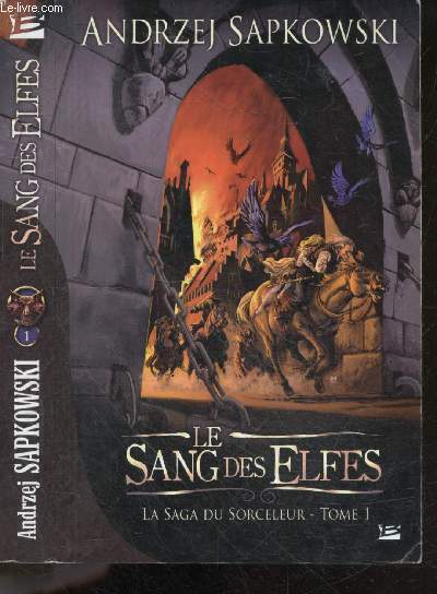 La Saga du Sorceleur - tome 1 : Le Sang des elfes