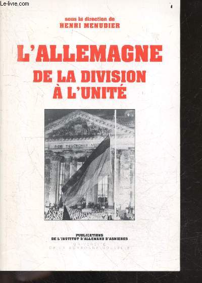 L'allemagne de la division a l'unite