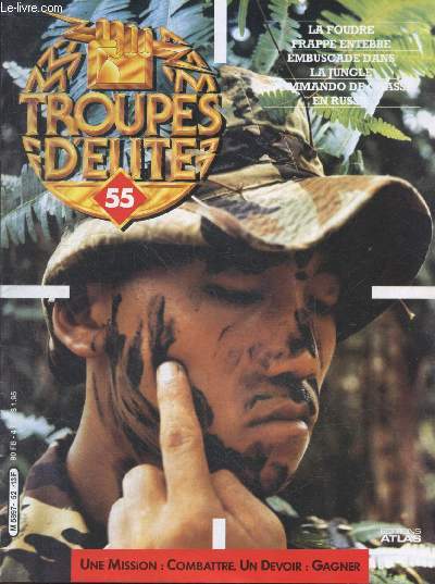 Troupes d'elite N55 - La foudre frappe entebbe- embuscade dans la jungle- commando de chasse en russie - sir brian gwynne horrocks- courtney hodges