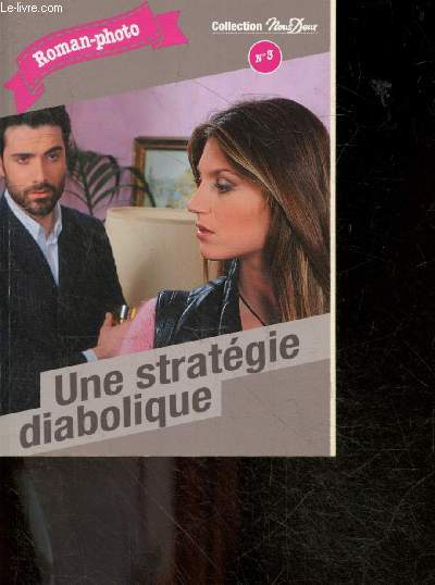 Une strategie diabolique - Collection Nous Deux - Roman photo N3