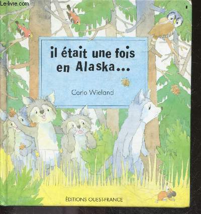 Il tait une fois en Alaska ...