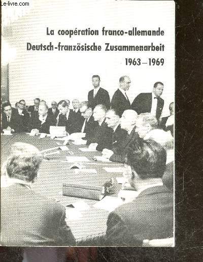 La cooperation franco allemande / deutsch franzosische zusammenarbeit - 1963 1969