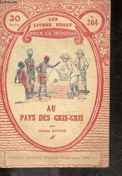 Au pays des Gris-Gris - Les livres roses pour la jeunesse N364