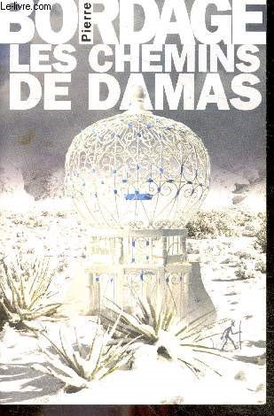 Les chemins de damas