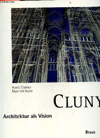 Cluny - Architektur als vision