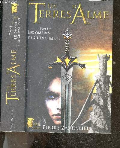 Les terres d'Alme - Tme 1 : Les ombres de Chevalienne + envoi de l'auteur