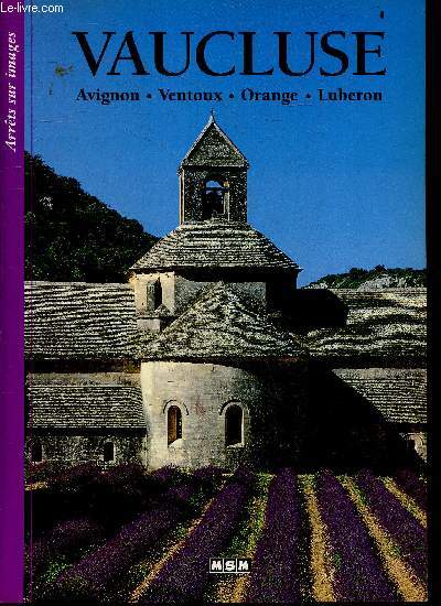 Vaucluse : avignon - ventoux - orange - luberon - Collection Arrets sur images