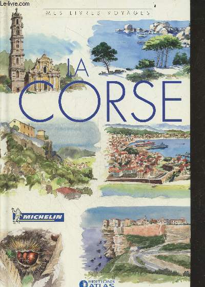 La Corse - Mes livres voyages
