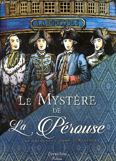 Le mystre de La Prouse - le spectacle dans l'histoire