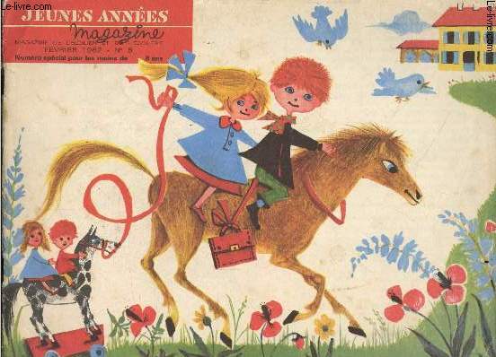 Jeunes annees magazine N5 fevrier 1962- numero special pour les moins de 8 ans- un panache de toutes les couleurs, conte de monique bermond illustre par catherine cambier- tu es belle folichette, puzzle de serge et natacha, berceuse pour sally ann, ...