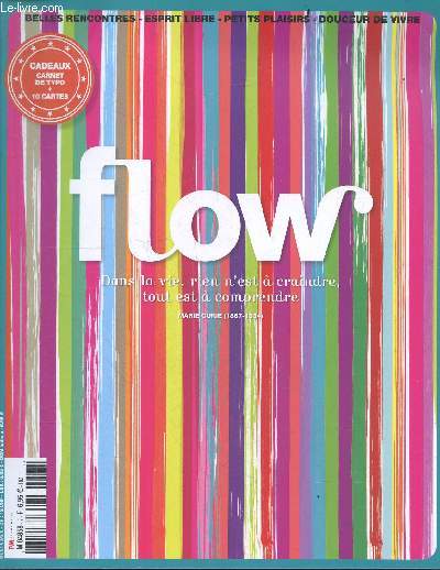 Flow N7 janvier fevrier 2016 - belles rencontres, esprit libre, petits plaisirs, douceur de vivre- l'art du lettrage- prendre soin de soi et des autres : paul verhaeghe- amoureux de mon job: dan ariely- la cartographie tout un art- au rythme du bresil...