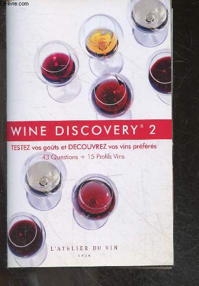 Wine discovery 2 - testez vos gouts et decouvrez vos vins preferes - 43 questions + 15 profils vins