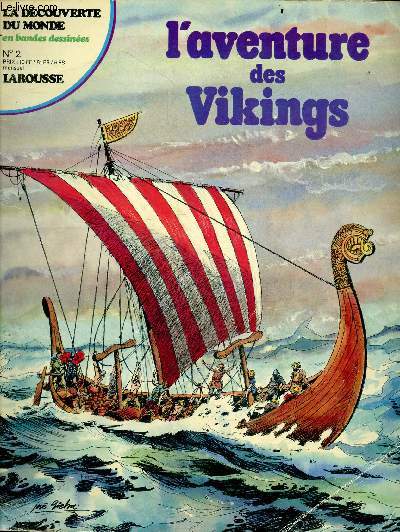 L'aventure des vikings N2 - la decouverte du monde en bandes dessinees - Des drakkars a l'est, les rois de la mer