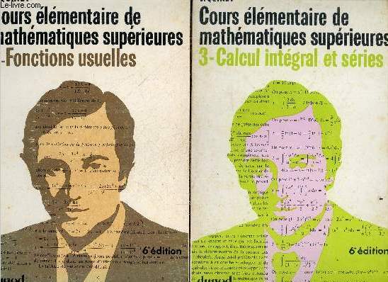 Cours elementaire de mathematiques superieures - Lot de 2 volumes : Tome 2. fonctions usuelles + Tome 3. calcul integral et series - 6e edition