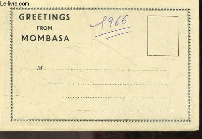 Greetings from Mombasa- fort jesus, old harbour used since before the time of christ , kilindini road and elephant tusk gateway, coastal sailing dhows, ...