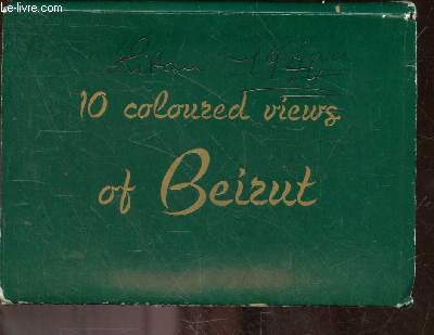 10 colored views of Beirut - vues generales, place des martyrs, minet el hosn, avenue weygand, grotte aux pigeons, port, place de l'etoile, cite sportive, hotel de ville