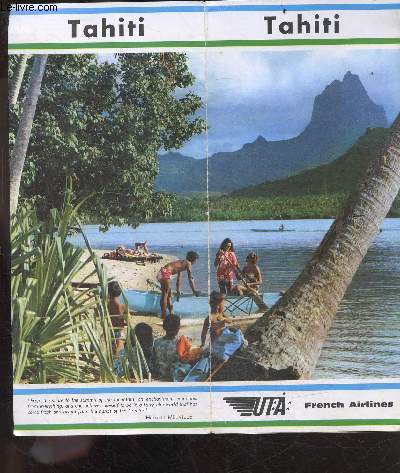 Tahiti an unspoiled paradise - moorea, bora bora - an art of feeling and a way of living - Brochure touristique